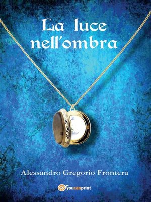 cover image of La luce nell'ombra